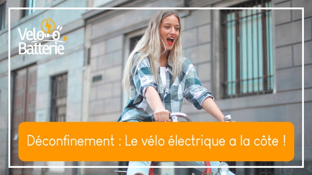 Déconfinement : Le vélo électrique a la côte !