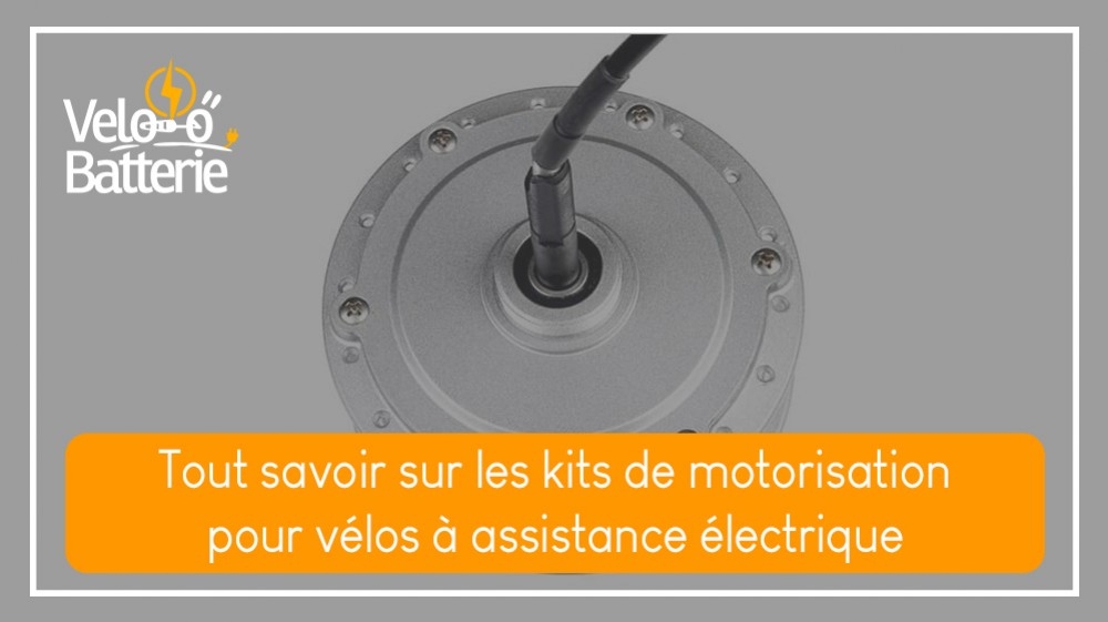 Tout savoir sur les kits de motorisation pour vélos à assistance électrique
