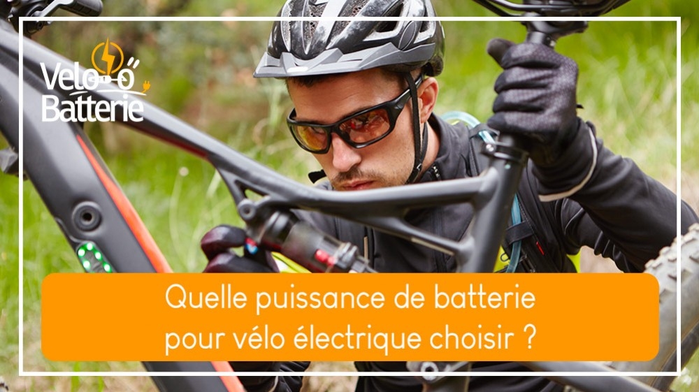 Quelle puissance de batterie pour vélo électrique choisir ? 